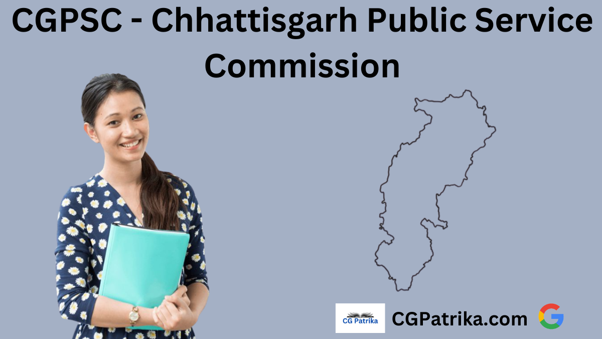 CGPSC Chhattisgarh Public Service Commission 2023-24
